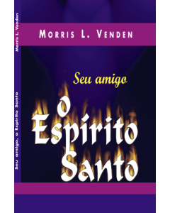 Seu Amigo, o Espírito Santo